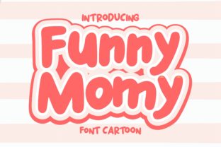 Funny Momy Font for Creative Publishing